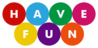 Have Fun